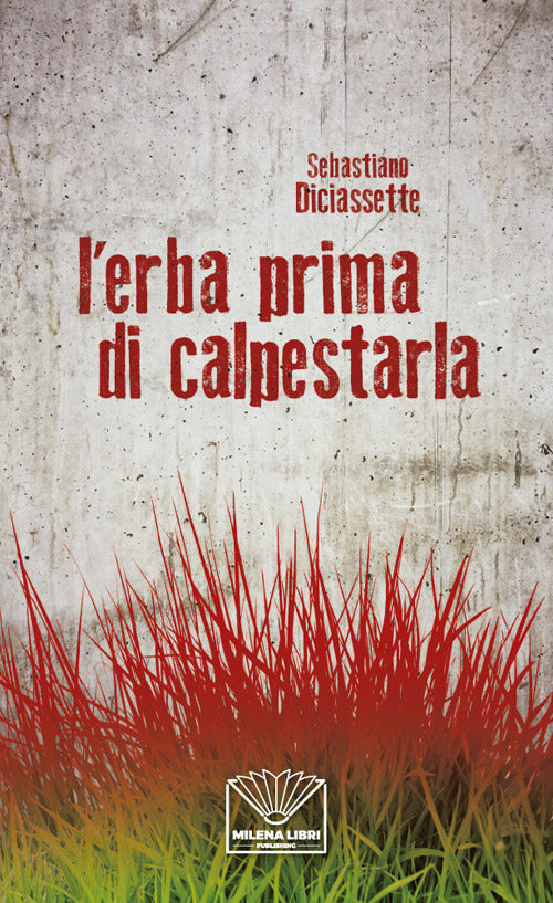 Cover of erba prima di calpestarla