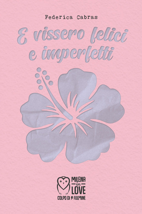 Cover of E vissero felici e imperfetti