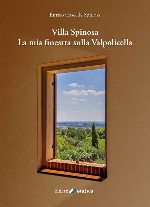 Cover of Villa Spinosa. La mia finestra sulla Valpolicella