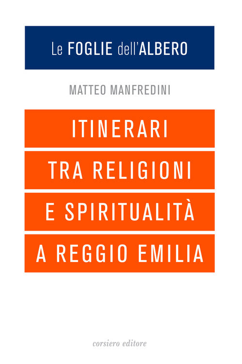 Cover of foglie dell'albero. Itinerari tra religioni e spiritualità a Reggio Emilia