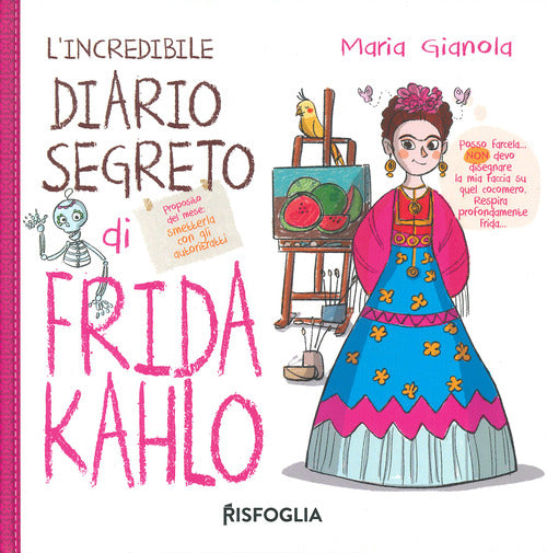 Cover of incredibile diario segreto di Frida Kahlo