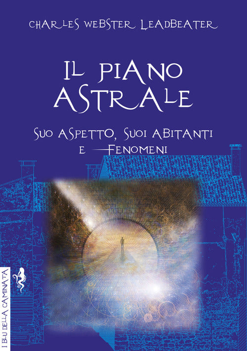 Cover of piano astrale. Suo aspetto, suoi abitanti e fenomeni