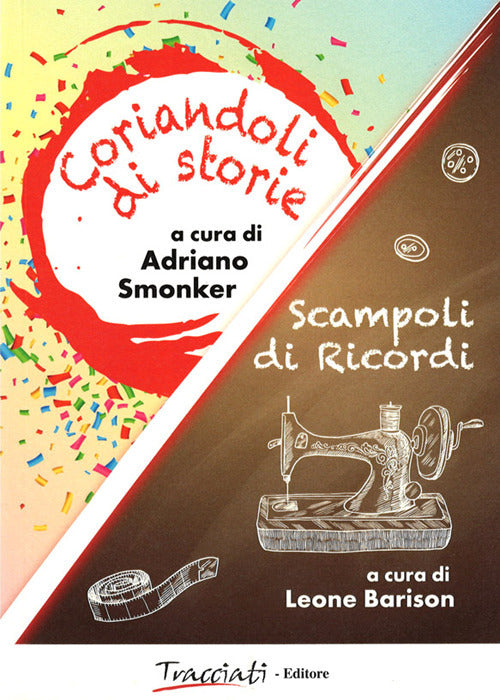 Cover of Coriandoli di storie-Scampoli di ricordi