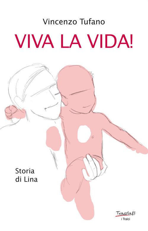 Cover of Viva la vida! Storia di Lina