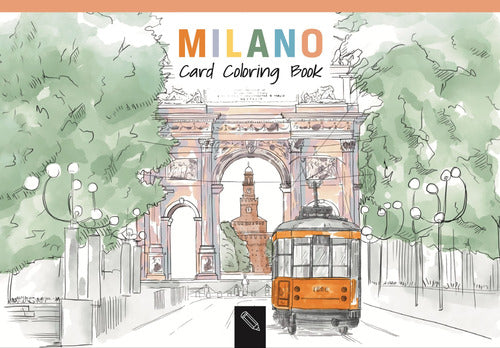 Cover of Milano. Card coloring book. Ediz. italiana e inglese