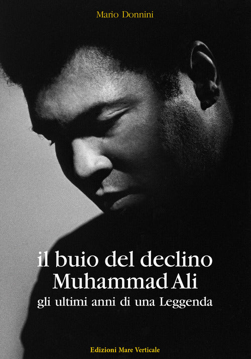 Cover of buio del declino, Muhammad Ali. Gli ultimi anni di una leggenda