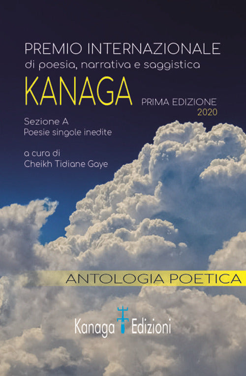 Cover of Antologia poetica. Prima edizione del premio internazionale di poesia Kanaga 2020