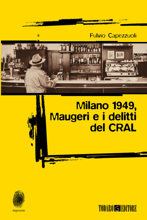 Cover of Milano 1949, Maugeri e i delitti del CRAL