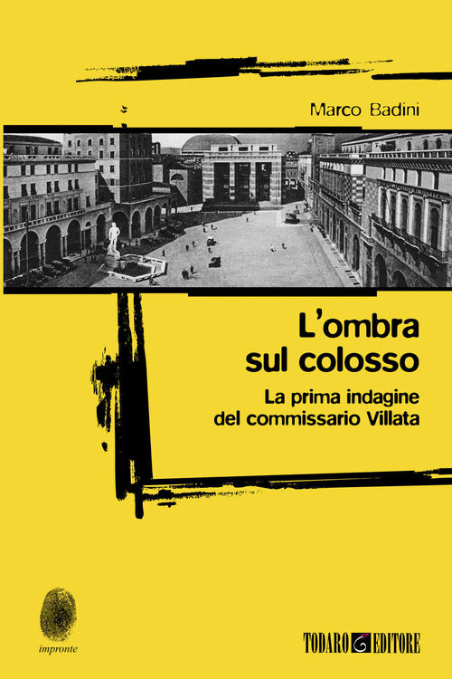 Cover of ombra sul colosso. La prima indagine del commissario Villata