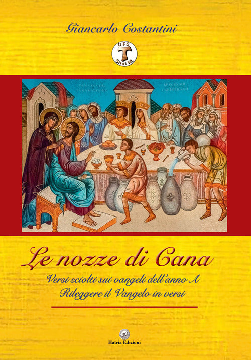 Cover of nozze di Cana». Versi sciolti sui Vangeli dell'Anno A. Rileggere il Vangelo in versi