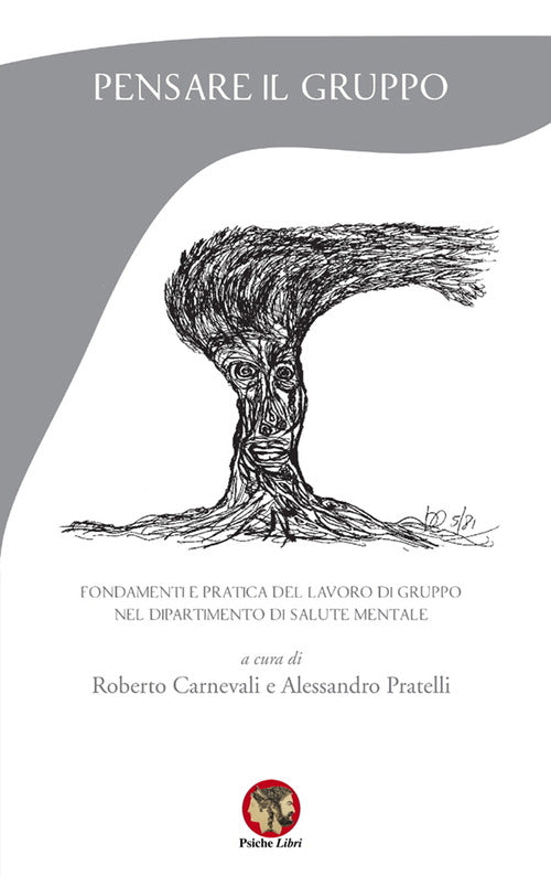 Cover of Pensare il gruppo. Fondamenti e pratica del lavoro di gruppo nel Dipartimento di salute mentale