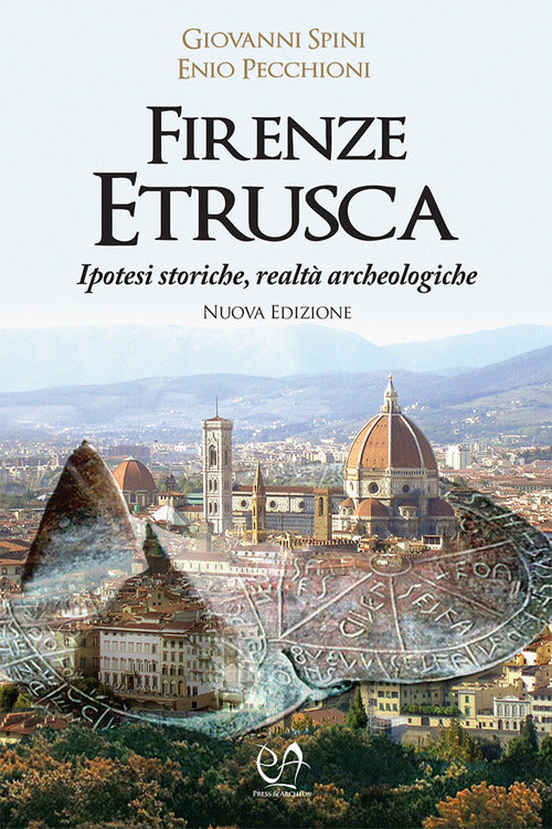 Cover of Firenze etrusca. Ipotesi storiche e realtà archeologiche