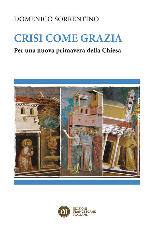 Crisi come grazia. Per una nuova primavera della Chiesa