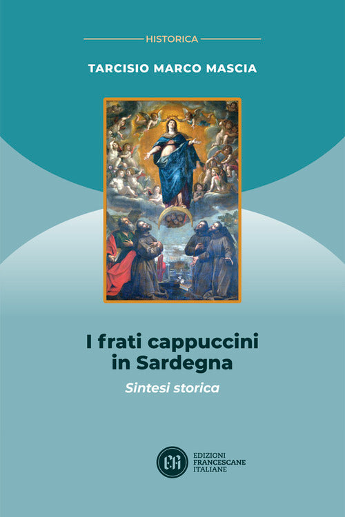 I frati cappuccini in Sardegna. Sintesi storica