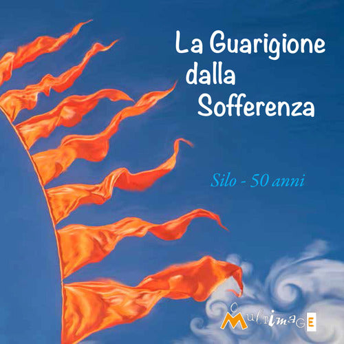 La guarigione della sofferenza. 50 anni. 1969-2019