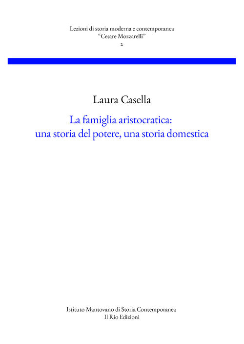 La famiglia aristocratica: una storia del potere, una storia domestica
