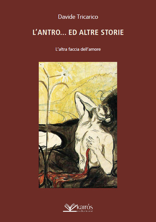 L'antro...ed altre storie. L'altra faccia dell'amore