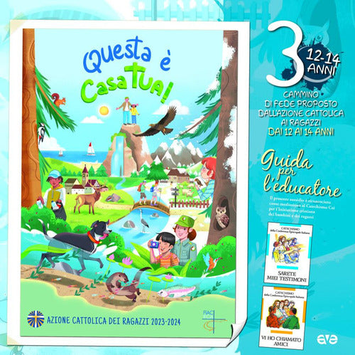 Questa casa tua!. Vol. 3: Guida. 12-14 anni