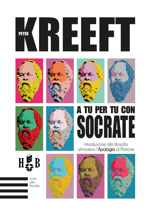 A tu per tu con Socrate. Introduzione alla filosofia attraverso l’Apologia di Platone