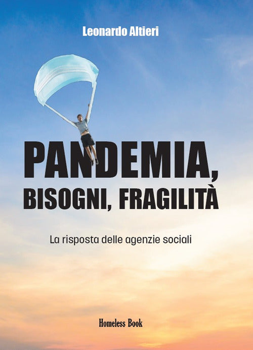 Pandemia, bisogni, fragilità. La risposta delle agenzie sociali