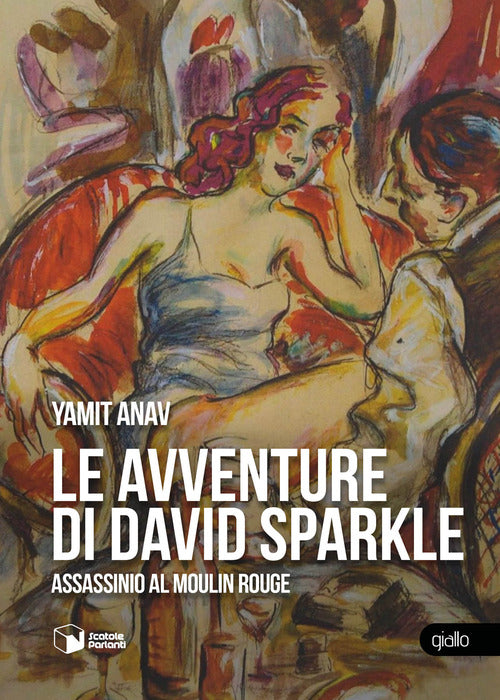 Le avventure di David Sparkle. Assassinio al Moulin Rouge