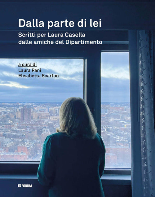 Dalla parte di lei. Scritti per Laura Casella dalle amiche del dipartimento