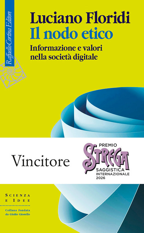 Il nodo etico. Informazione e valori nella società digitale
