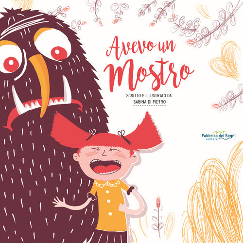 Avevo un mostro