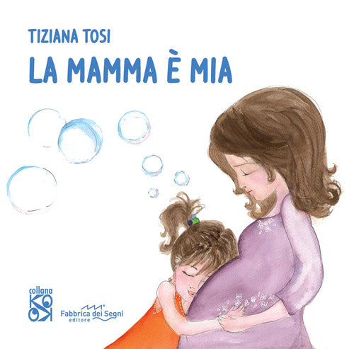 La mamma è mia