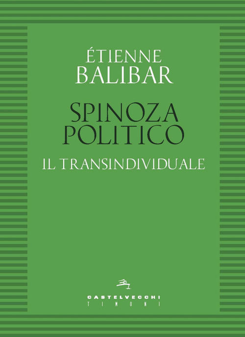 Spinoza politico. Il transindividuale