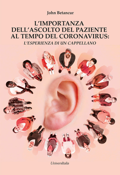 L'importanza dell’ascolto del paziente al tempo del coronavirus. L’esperienza di un cappellano