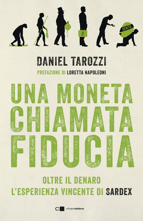 Una moneta chiamata fiducia. Oltre il denaro. L’esperienza vincente di Sardex