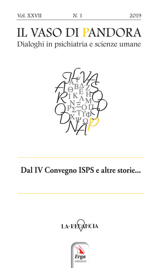 Il vaso di Pandora. Dialoghi in psichiatria e scienze umane. Vol. 27: Dal IV Convegno ISPS Italia e altre storie