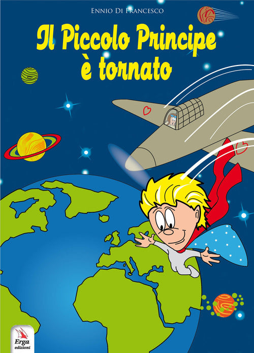 Il Piccolo Principe tornato. The Little Prince is back