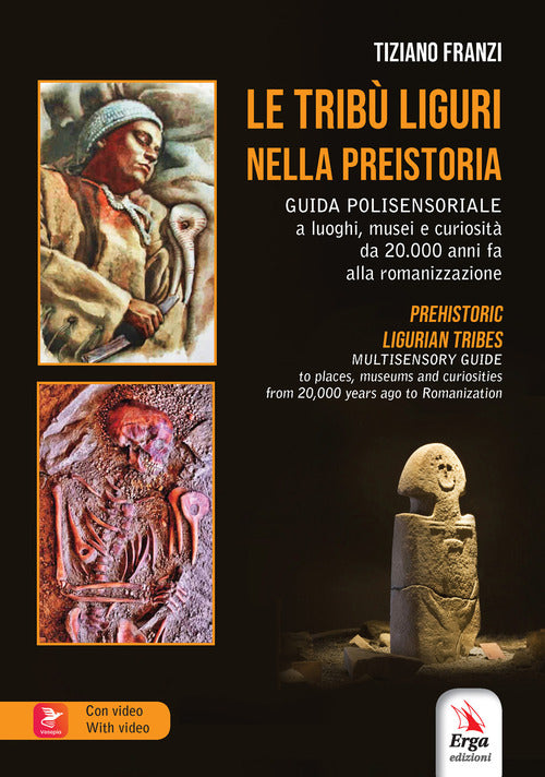 Le tribù liguri nella Preistoria-Prehistoric ligurian tribes