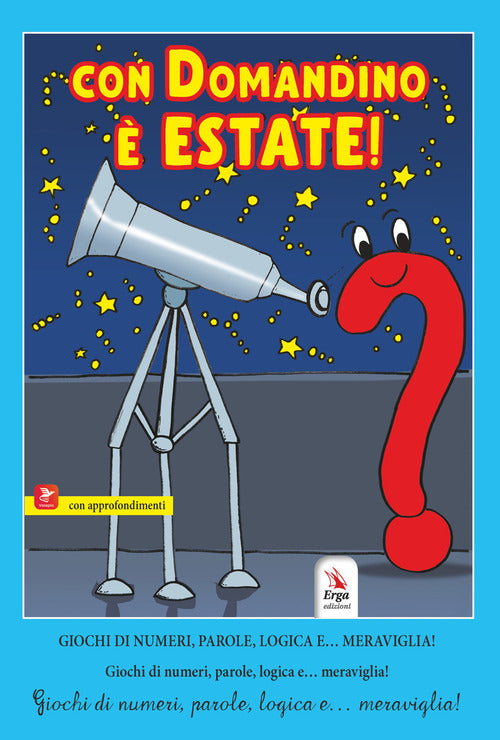 Con Domandino estate! Giochi di numeri, parole, logica e meraviglia!