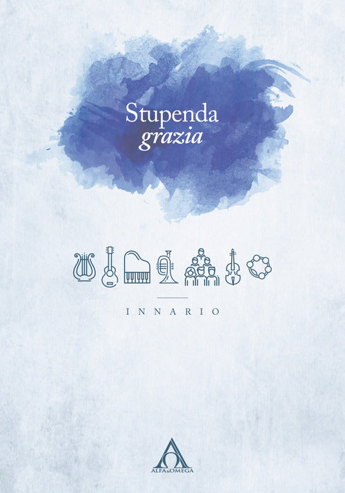 Stupenda grazia. Innario cristiano