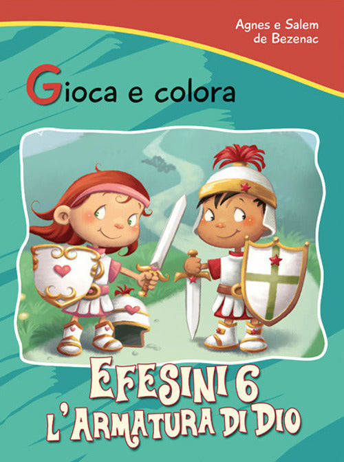 Efesini 6. L’armatura di Dio. Gioca e colora