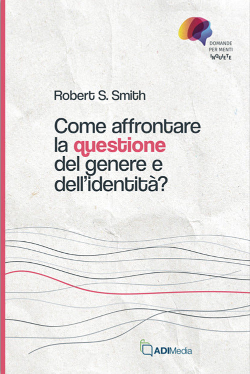 Come affrontare la questione del genere e dell'identità?