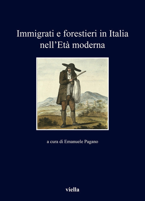 Immigrati e forestieri in Italia nell'et moderna