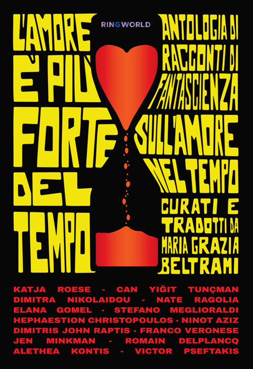 L'amore pi forte del tempo. Antologia di racconti di fantascienza sull'amore nel tempo scelti da Maria Grazia Beltrami