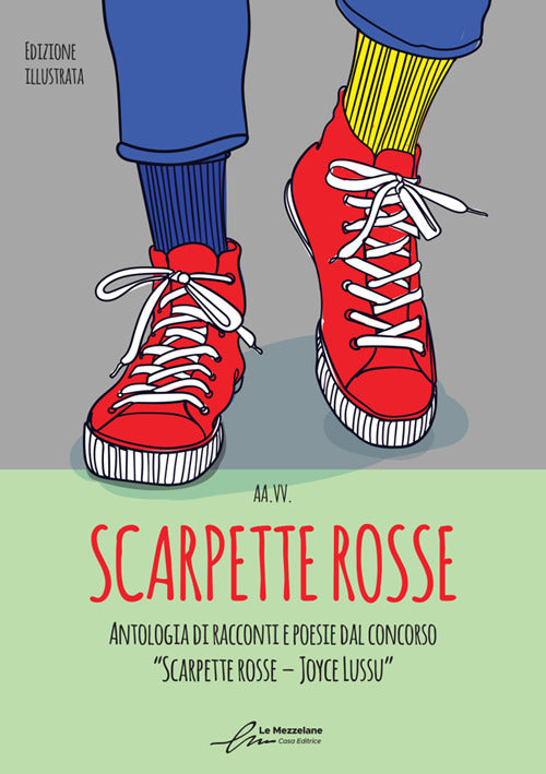 Scarpette rosse. Antologia dal I Concorso Letterario Scarpette rosse. Joyce Lussu