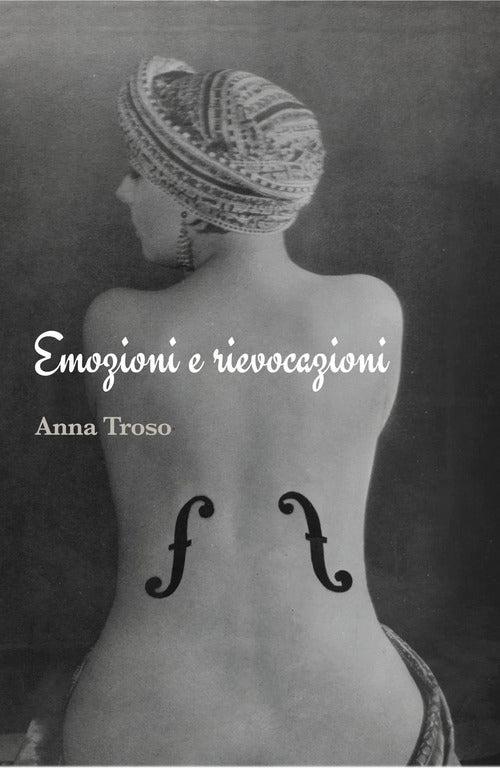 Emozioni e rievocazioni