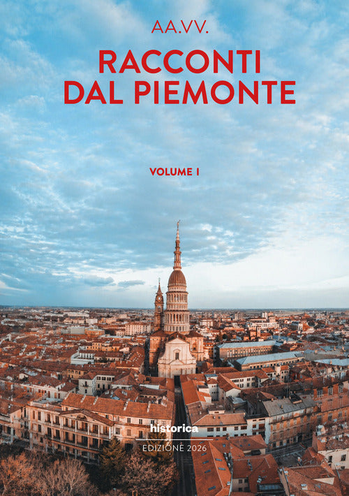 Racconti dal Piemonte 2026. Vol. 1