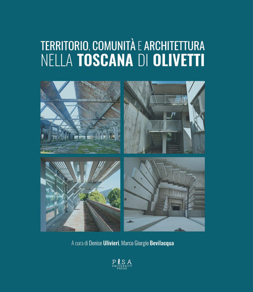 Territorio, comunit e architettura Toscana di Olivetti