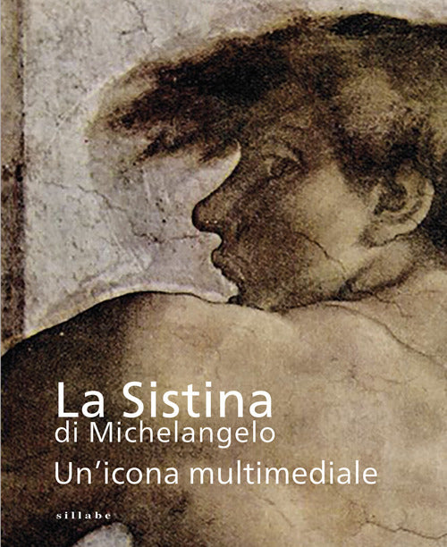 La Sistina di Michelangelo. Un’icona multimediale