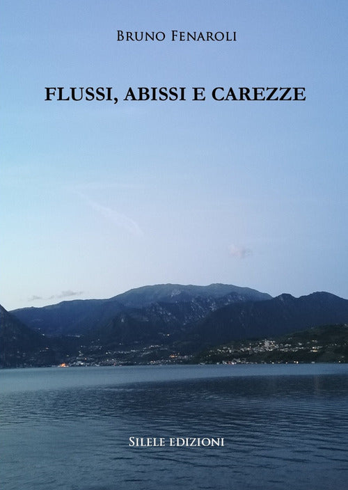 Flussi, abissi e carezze