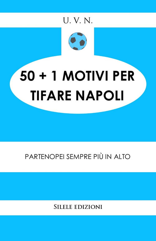 50+1 motivi per tifare il Napoli