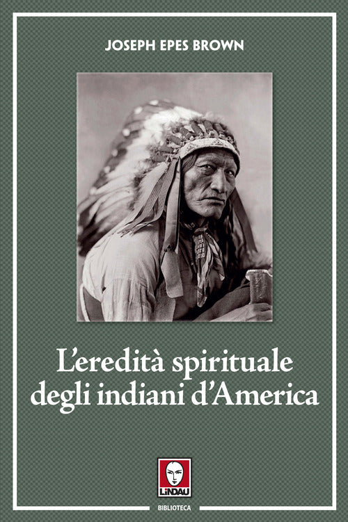 L'eredità spirituale degli indiani d'America