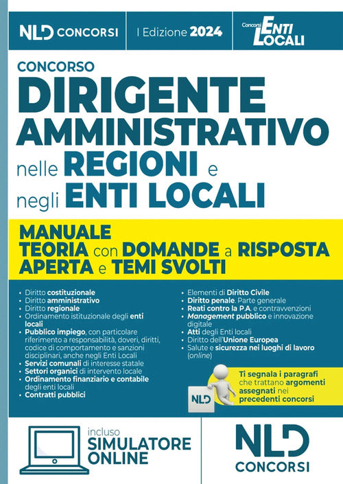 Manuale dirigente amministrativo nelle regioni e negli enti locali, con domande a risposta aperta e temi svolti